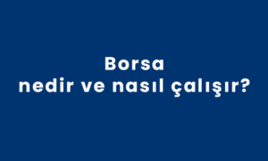 Borsa nedir
